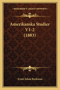 Amerikanska Studier V1-2 (1883)