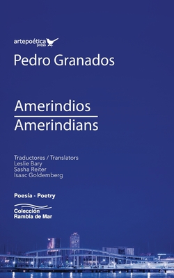 Amerindios / Amerindians - Bary, Leslie (Translated by), and Reiter, Sasha (Translated by), and Goldemberg, Isaac