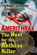 Amerithrax: The Hunt for the Anthrax Killer