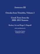Amheida III: Ostraka from Trimithis, Volume 2