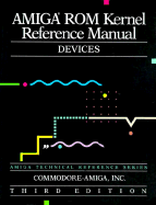 Amiga ROM Kernel Reference Manual Devices