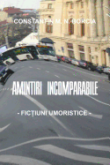 Amintiri Incomparabile: Fictiuni Umoristice