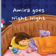 Amira Goes Night Night