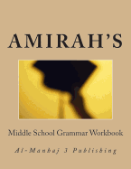 Amirah's Middle School Grammar Workbook: Al-Manhaj 3 Publishing