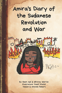 Amira's Diary of the Sudanese Revolution and War