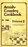 Amish-Country Cookbook: More Favorite Recipes Gathered by Das Dutchman Essenhaus - Miller, Sue (Editor), and Miller, Bob (Editor), and Yoder, Sue (Illustrator)