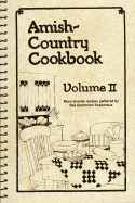 Amish-Country Cookbook: Volume 2 - Miller, Bob (Editor), and Miller, Sue (Editor), and Yoder, Anita (Editor)