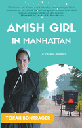 Amish Girl in Manhattan: A True Crime Memoir - By the Foremost Expert on the Amish