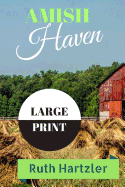 Amish Haven Large Print