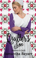 Amish Romance: Quilter's Son: Maddies' Quilt