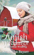 Amish Weddings: A Christmas Wedding