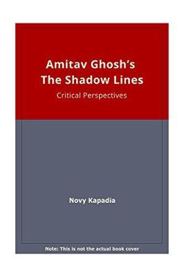 Amitav Ghosh's the Shadow Lines - Kapadia, Novy