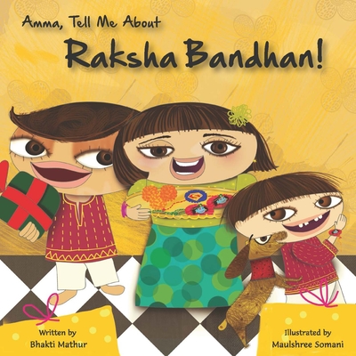 Amma Tell Me about Raksha Bandhan! - Mathur, Bhakti, Ms.