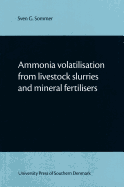Ammonia Volatilisation from Livestock Slurries and Mineral Fertilisers