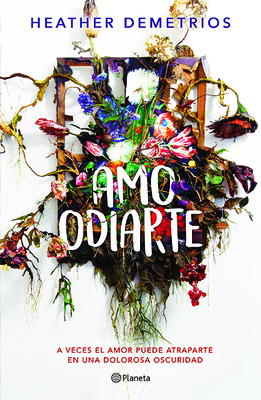 Amo Odiarte - Demetrios, Heather