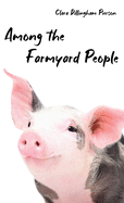 Among the Farmyard People