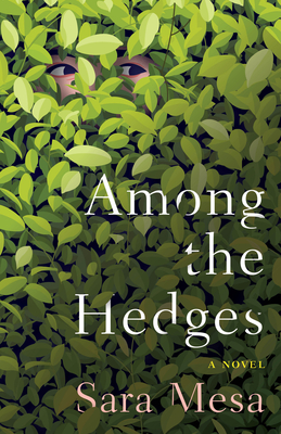Among the Hedges - Mesa, Sara, and McDowell, Megan (Translated by)