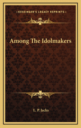 Among the Idolmakers