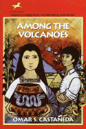 Among the Volcanoes - Castaneda, Omar S