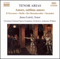 Amore, sublime amore: Tenor Arias - Janez Lotric (tenor); Ruslan Tansky (tenor); Yaroslava Poberezhina (soprano); Kyiv Chamber Choir (choir, chorus);...