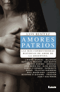 Amores Patrios: Las Ms Conmovedoras Historias de Amor de la Argentina