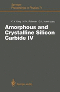 Amorphous and Crystalline Silicon Carbide IV: Proceedings of the 4th International Conference, Santa Clara, CA, October 10-11, 1991