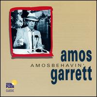 Amos Behavin - Amos Garrett