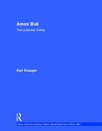 Amos Bull: The Collected Works