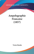 Ampelographie Francaise (1857)