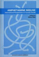 Amphetamine Misuse - Klee, Hilary, Dr.