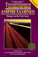 Amphetamines: Dangr in Fast Ln(oop)