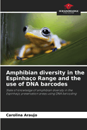 Amphibian diversity in the Espinhao Range and the use of DNA barcodes