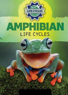 Amphibian Life Cycles - Emminizer, Theresa