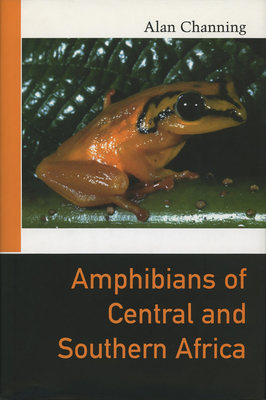 Amphibians of East Africa - Channing, Alan, and Howell, Kim M
