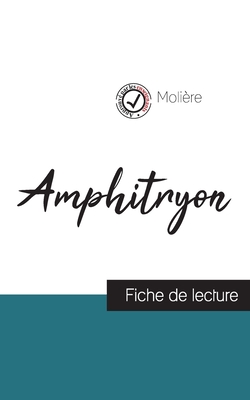 Amphitryon de Molire (fiche de lecture et analyse complte de l'oeuvre) - Molire