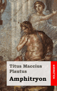 Amphitryon - Plautus, Titus Maccius