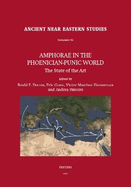 Amphorae in the Phoenician-Punic World: The State of the Art