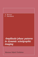 Amplitude/Phase Patterns in Dynamic Scintigraphic Imaging