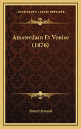 Amsterdam Et Venise (1876)