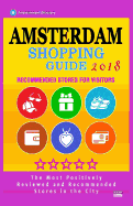 Amsterdam Shopping Guide 2018: Best Rated Stores in Amsterdam, Netherlands - Stores Recommended for Visitors, (Shopping Guide 2018)