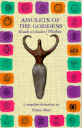 Amulets of the Goddess: Oracle of Women's Wisdom - Blair, Nancy