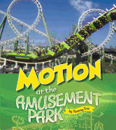 Amusement Park Science Motion at the Amusement Park