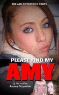 Amy Fitzpatrick: Please Find My Daughter