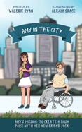 Amy in the City: Amy's Mission: To Create a Bush Park with her New Friend Jack