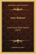 Amy Robsart: Emma and Other Poems (1824)