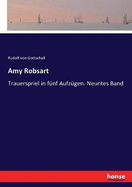 Amy Robsart: Trauerspriel in f?nf Aufz?gen. Neuntes Band