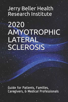 Amyotrophic Lateral Sclerosis: Guide for Patients, Families, Caregivers, & Medical Professionals - Health, Beller, and Research, Brain, and Briggs, John (Editor)