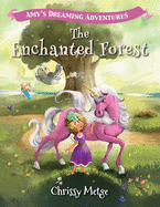 Amy's Dreaming Adventures: The Enchanted Forest