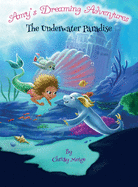 Amy's Dreaming Adventures: The Underwater Paradise