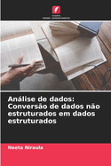 Anlise de dados: Convers?o de dados n?o estruturados em dados estruturados